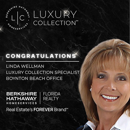 Real Estate Sales Professional, Linda Wellman Earns the Berkshire Hathaway HomeServices Luxury Collection Specialist Designation.